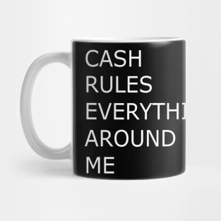 C.R.E.A.M Mug